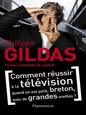 cover image of Comment réussir à la télévision quand on est petit, breton, avec de grandes oreilles ?